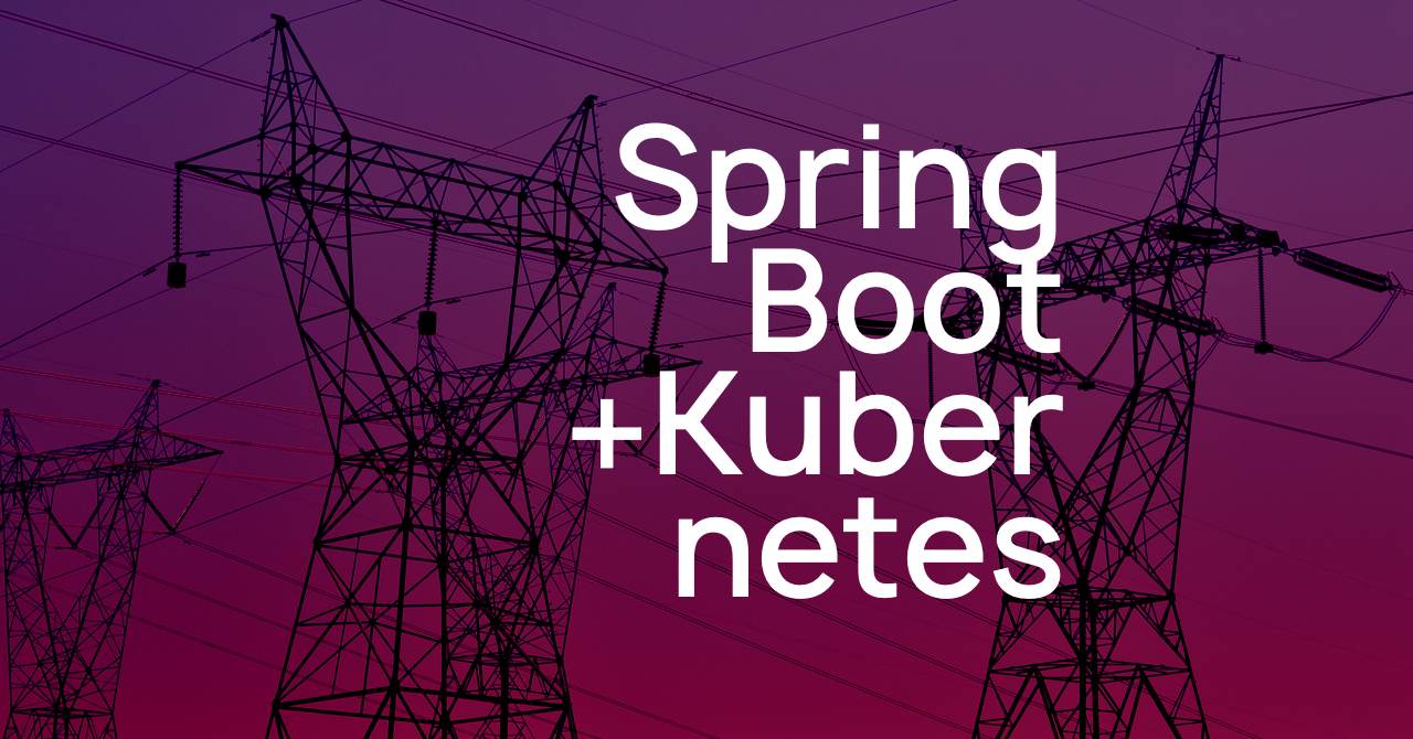 Deploying Spring Boot onto Kubernetes